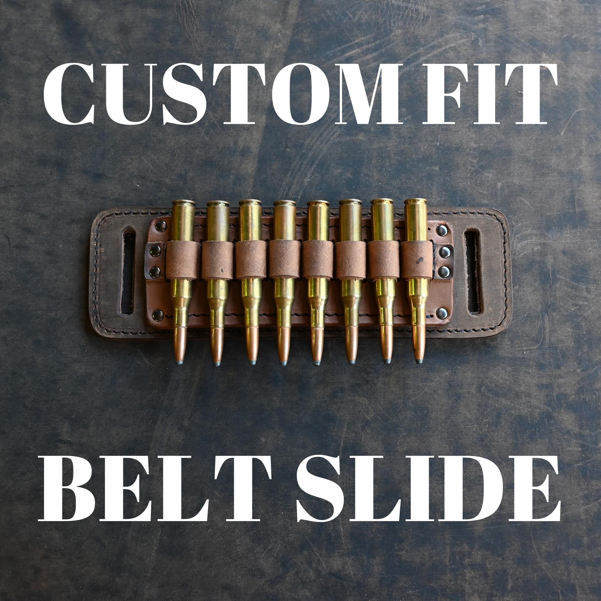 Custom Fit Ammo Belt Slide